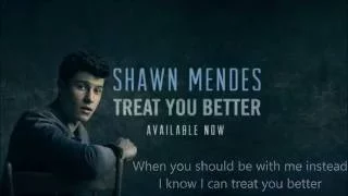 Shawn Mendes - Treat you better (lyric video) HQ sound