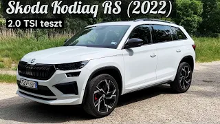 Nagy az arca, kamu a hangja | Škoda Kodiaq RS (2022) 2.0 TSI teszt