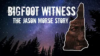 Bigfoot Witness The Jason Morse Story (Official Trailer)