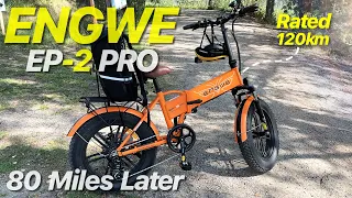 Engwe EP-2 Pro E-Bike 80Miles Later Review...What an Adventure!!