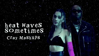 Heat Waves x Sometimes x Safety Net (Mashup)- Ariana Grande, Ty Dolla $ign, & Glass Animals