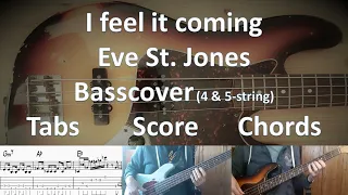 Eve St. Jones I feel it coming. Bass Cover Score Tabs Chords Transcription 4- and 5-string basscover