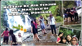 Berasa Air Terjun milik sendiri, Sepi dan Sejuk, Air Terjun Aek Martolu, Rampa