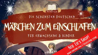 Die schönsten deutschen Märchen | langes Hörbuch zum Einschlafen  (Literaturklassiker)