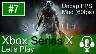 Skyrim Xbox Series X Gameplay (Let's Play #7) - Uncap Mod 60FPS