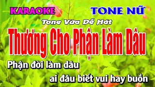 Karaoke Thương Cho Phận Làm Dâu Tone Nữ | Tone Vừa Dễ Hát