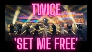 TWICE SET ME FREE MV & PERFORMANCE VIDEO | FIRST TIME REACTION