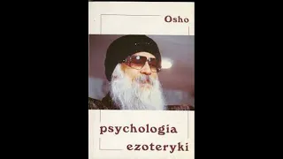 Psychologia ezoteryki   OSHO AUDIOBOOK CAŁOŚĆ PO POLSKU LEKTOR
