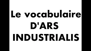 Le vocabulaire d'Ars Industrialis - 1er Partie