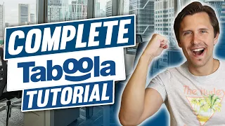 Taboola Ads Tutorial | Everything You Need to Know (Complete 2022 Guide for Beginners)