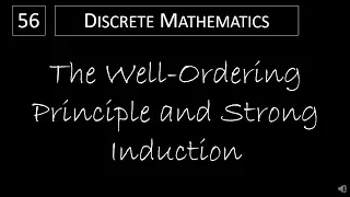 Discrete Math - 5.2.1 The Well-Ordering Principle and Strong Induction