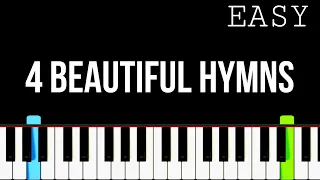 4 BEAUTIFUL HYMNS || EASY Piano Tutorial