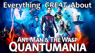 Everything GREAT About Ant-Man and the Wasp: Quantumania!