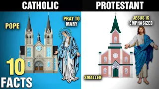 10 Differences Between CATHOLIC and PROTESTANT Christians