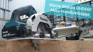 Makita 18V Akku-Handkreissäge DHS660 Produkttest/Vorstellung (Vergl. DSS501, DHS710, DHS680)