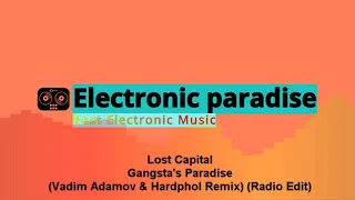 Lost Capital - Gangsta's Paradise (Vadim Adamov & Hardphol Remix) (Radio Edit)