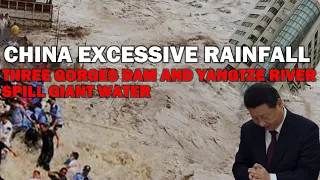 Excessive Rainfall in China: Three Gorges Dam and Other Yangtze River Dams Spill Water