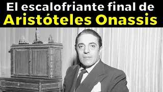 31 cosas escalofriantes y trágicas de Aristóteles Onassis