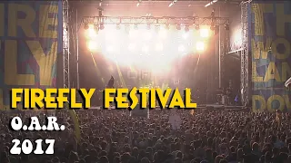 O.A.R. - Firefly Festival Set 2017 [Live]