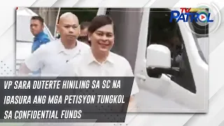 VP Sara Duterte hiniling sa SC na ibasura ang mga petisyon tungkol sa confidential funds | TV Patrol