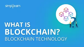 What Is Blockchain? | Blockchain Technology | The History Of Blockchain Explained | Simplilearn