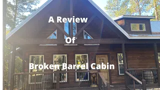 Broken Barrel Cabin Review