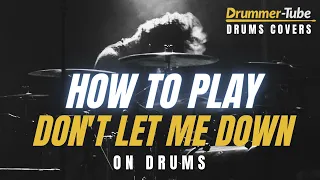 How to play "Don't Let Me Down" (The Beatles) on drums| Don't let me down drum cover