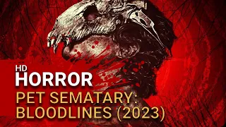 Pet Sematary: Bloodlines (2023) - Official Trailer