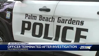 Palm Beach Gardens police officer terminated after internal investigation