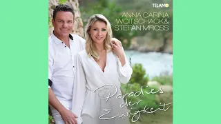 Anna-Carina Woitschack & Stefan Mross - Paradies der Ewigkeit