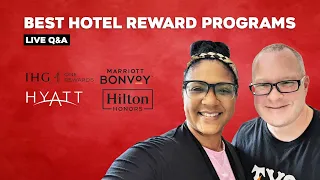 Best Hotel Rewards Program For Full Time Travel | Marriott Bonvoy | Hilton Honors | IHG One | Hyatt