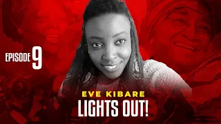 High On Heroines 1 Ep 9- (Eve Kibare - Lights Out)