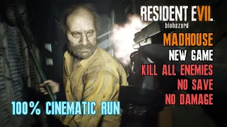 [Resident Evil 7] Madhouse, New Game, Kill All Enemies, 100%, No Save, No Damage