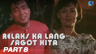 ‘Relaks Ka Lang Sagot Kita’ FULL MOVIE Part 8 | Vilma Santos, Bong Revilla | Cinema One