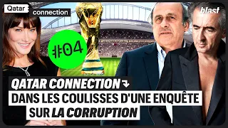 QATAR CONNECTION : DANS LES COULISSES D'UNE ENQUÊTE SUR LA CORRUPTION