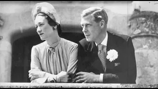 Edward VIII  - Character Is Destiny  | A Love That is Against Reason
