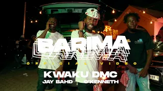 Kwaku DMC - BARIMA Feat Jay Bahd & O'Kenneth (Official Video)