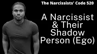 How a Narcissist battles their own Ego or shadow person | The Narcissists' Code Ep 520