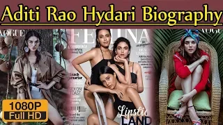 Aditi Rao Hydari Biography | Height | Age | Husband | Family | lifestyle | House | Income,