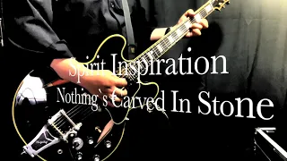 Spirit Inspiration / Nothing`s Carved In Stone　弾いてみた。Guitar Cover.