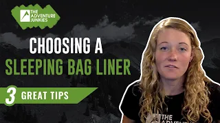 3 GREAT Tips For Choosing Sleeping Bag Liners