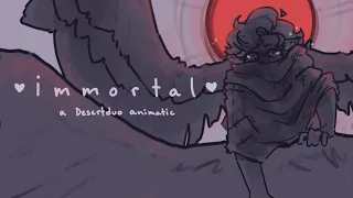 Immortal || A Desertduo Animatic