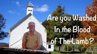 Are You Washed in the Blood of the Lamb? - Piano Solo