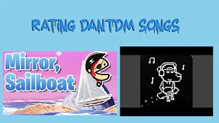 Rating DanTDM's Songs