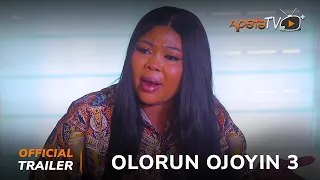 Olorun Ojoyin 3 Yoruba Movie 2024 | Official Trailer | Now Showing On ApataTV+