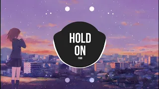 Hold On - Fadi | Nhạc Nền TikTok Trung Quốc Cực Hot!!!! | China