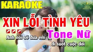 Karaoke Xin lỗi Tình Yêu Tone Nữ Nhạc Sống | Trọng Hiếu