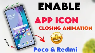 Enable App Icon Closing Animation On Redmi & Poco Smartphones | Without Root Enable Icon Animation 🔥