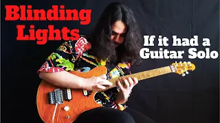 If "Blinding Lights" had a Guitar Solo