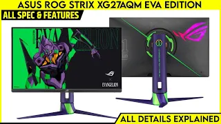 ASUS ROG Strix XG27AQM EVA Edition Evangelion 27inch WQHD LCD Launched -Explained All Spec, Features